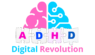 ADHD Digital Revolution